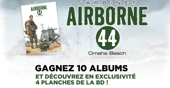 Airborne 44 – 10 Albums à gagner !